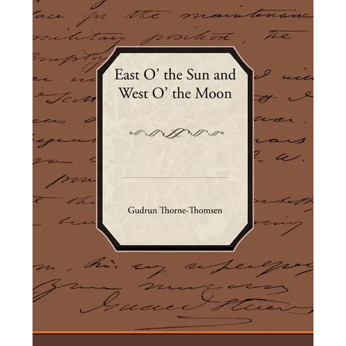 East O' the Sun and West O' the Moon