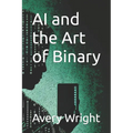 AI and the Art of Binary