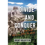 Divide And Conquer: 2,731 Miles Out Living It on Two Wheels