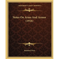 Notes On Arms And Armor (1916)