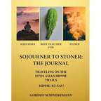 Sojourner to Stoner: The Journal