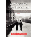 Conquered, Not Defeated: Growing up in Denmark During the German Occupation of World War II
