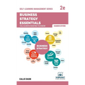 Business Strategy Essentials You Always Wanted To Know: A Beginner's Guide to Strategic Management, Porter's Five Forces, Industry Life Cycles & Execu