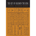 The Key of Solomon the King: Clavicula Salomonis