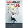 9 Word Rethink to Get on with Life