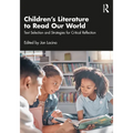 Children's Literature to Read Our World: Text Selection and Strategies for Critical Reflection