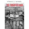 The Forgotten Man: A Journey Through the Ashes