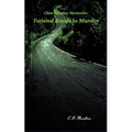 Twisted Roads to Murder