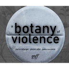 A Botany of Violence: 528 Years of Resistance & Resurgence - Paperback