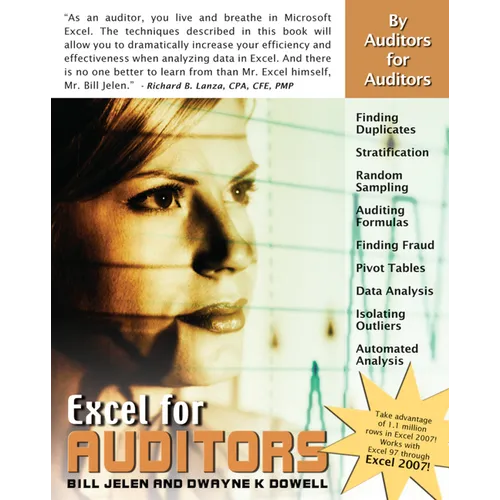 Excel for Auditors: Audit Spreadsheets Using Excel 97 Through Excel 2007