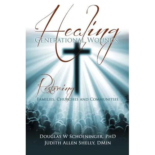 Healing Generational Wounds