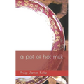 A pot of hot milk