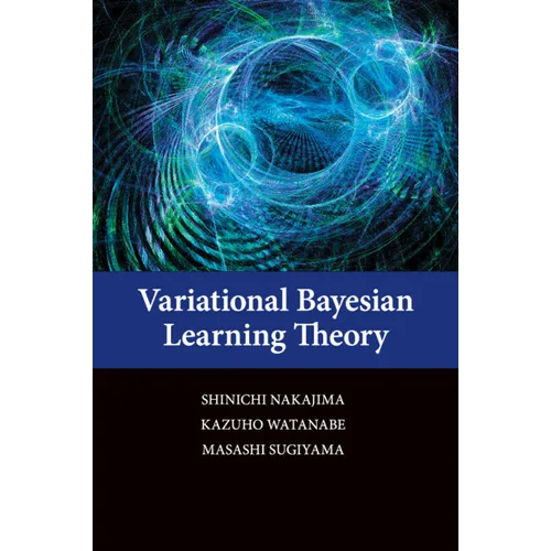 Variational Bayesian Learning Theory