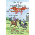 Fat Dogs and Welsh Estates