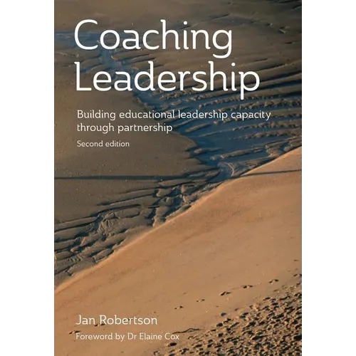 Coaching leadership: Building educational leadership capacity through partnership