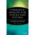 Cybernetic Analysis for Stocks and Futures: Cutting-Edge DSP Technology to Improve Your Trading