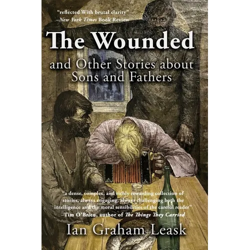 The Wounded and Other Stories about Sons and Fathers