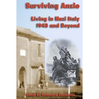 Surviving Anzio: Living in Nazi Italy 1943 and Beyond - Paperback