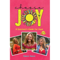 Choose Joy: A Survivor's Guide for Hope