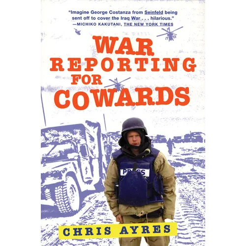 War Reporting for Cowards