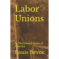 Labor Unions: In The United States of America