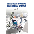 Essential Topics of Managing Information Systems