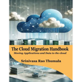 THE CLOUD MIGRATION HANDBOOK - Moving Applications and Data to the Cloud