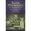 Salem Witchcraft: Comprising More Wonders of the Invisible World. Collected by Robert Calef; And Wonders of the Invisible World, By Cotton Mather; Tog