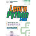 Learn Python Fast: This Book Includes: Python Programming and Machine Learning. The Complete Starter Guide for Total Beginners + Practical Exercises
