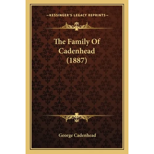 The Family Of Cadenhead (1887)