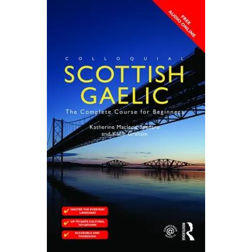 Colloquial Scottish Gaelic: The Complete Course for Beginners