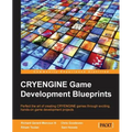 CryEngine Game Development Blueprints