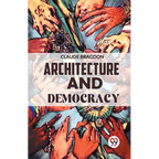 Architecture And Democracy - Paperback