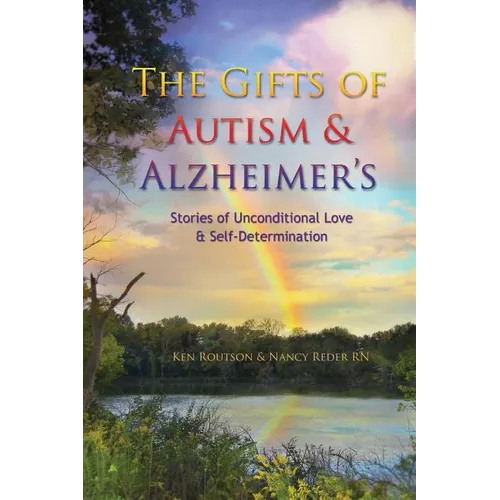 The Gifts of Autism and Alzheimer's