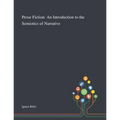 Prose Fiction: An Introduction to the Semiotics of Narrative