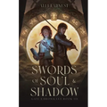 Swords of Soul and Shadow: A Science Fantasy Romance Series