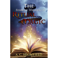 The Symbolic Weapons of Ritual Magic: A practical guide to Making and Consecrating Ceremonial Regalia