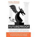 Futureproof: 7 Key Pillars for Digital Transformation Success