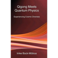 Qigong Meets Quantum Physics