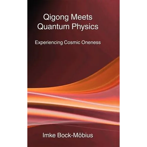 Qigong Meets Quantum Physics