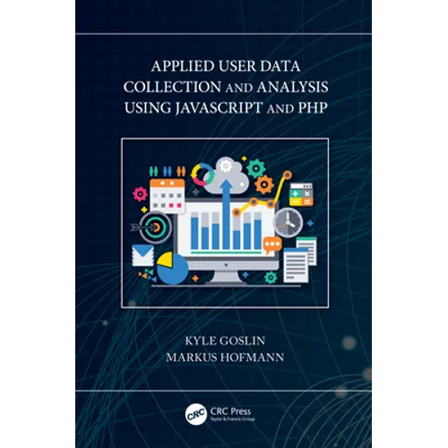 Applied User Data Collection and Analysis Using JavaScript and PHP