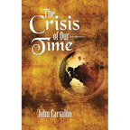 The Crisis of Our Time