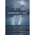 Condemned to Run