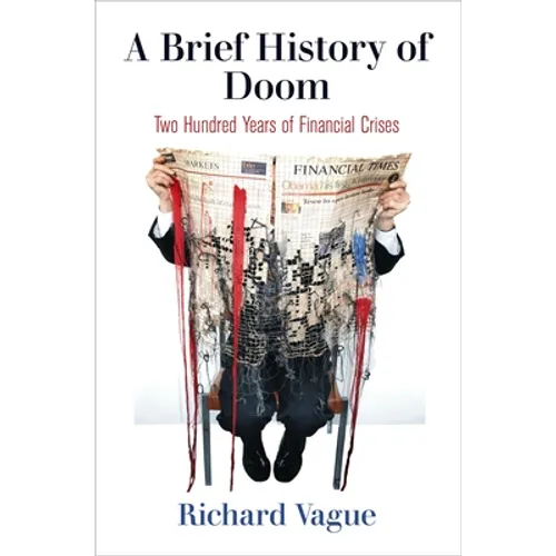 A Brief History of Doom: Two Hundred Years of Financial Crises