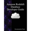 Amazon Redshift Database Developer Guide