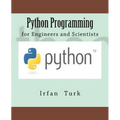 Python Programming: for Engineers and Scientists