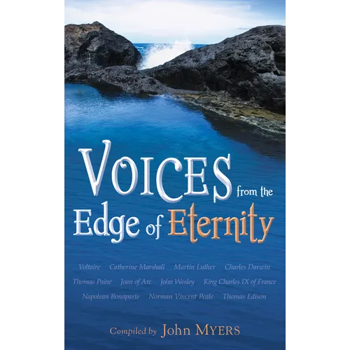 Voices from the Edge of Eternity