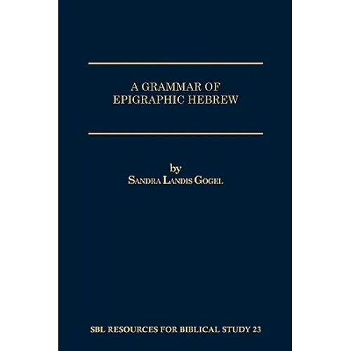 A Grammar of Epigraphic Hebrew