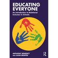 Educating Everyone: An Introduction to Relational Inclusion in Schools