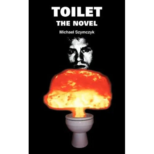 Toilet: The Novel